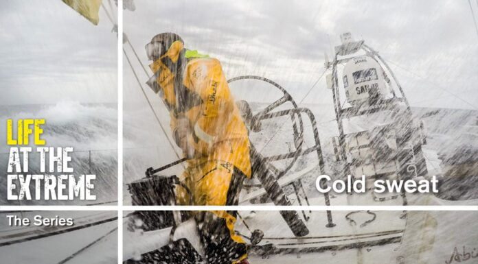 Life at the Extreme - Ep. 27 - 'Cold sweat' | Volvo Ocean Race 2014-15