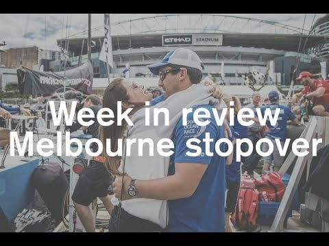 Week in Review – Melbourne stopover | Volvo Ocean Race Week in Review – Melbourne stopover | Volvo Ocean Race