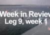 Week in Review - Leg 9, week 1 | Volvo Ocean Race
