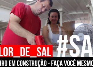VELEIRO EM CONSTRUÇÃO | Faça Você Mesmo | #FLOR_DE_SAL
