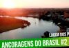 ANCORAGENS DO BRASIL #2 - Rio Grande do Sul e a Lagoa dos Patos