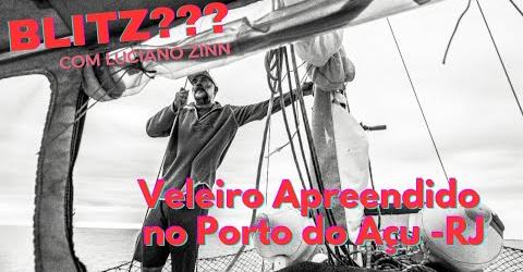 Veleiro apreendido no Porto do Açu Veleiro apreendido no Porto do Açu